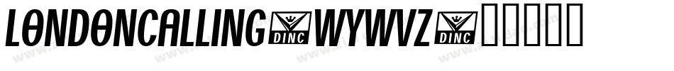 LondonCalling-WyWVz字体转换