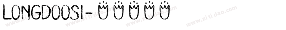 Longdoosi字体转换
