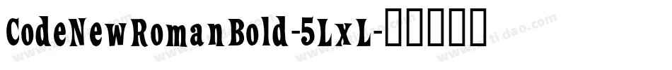CodeNewRomanBold-5LxL字体转换