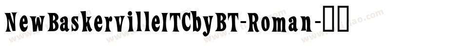 NewBaskervilleITCbyBT-Roman字体转换