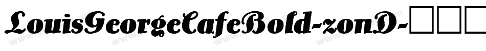 LouisGeorgeCafeBold-zonD字体转换