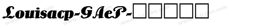 Louisacp-GAeP字体转换
