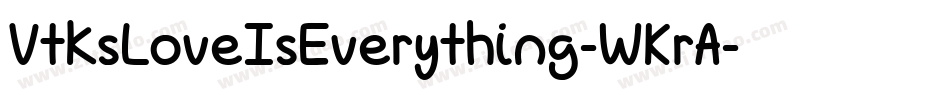 VtksLoveIsEverything-WKrA字体转换