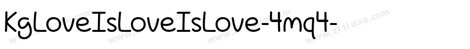 KgLoveIsLoveIsLove-4mq4字体转换