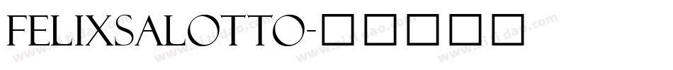 Felixsalotto字体转换