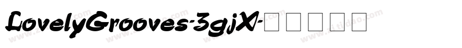 LovelyGrooves-3gjX字体转换