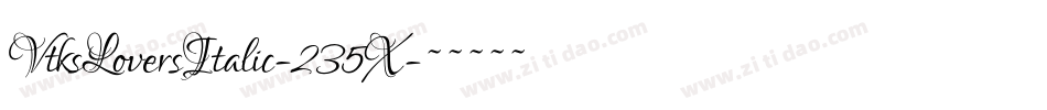 VtksLoversItalic-235X字体转换