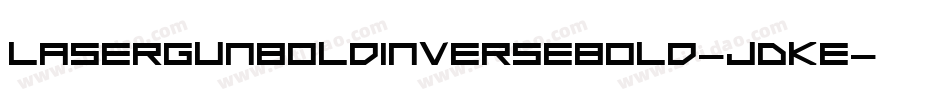 LaserGunBoldInverseBold-JDKE字体转换