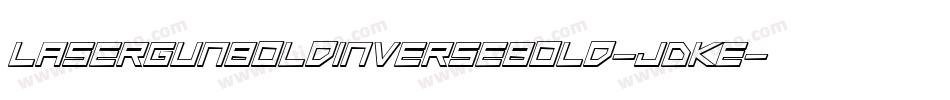 LaserGunBoldInverseBold-JDKE字体转换