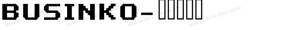 BUSINKO字体转换