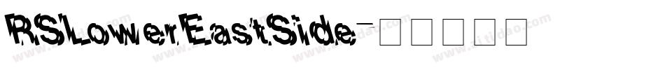 RSLowerEastSide字体转换