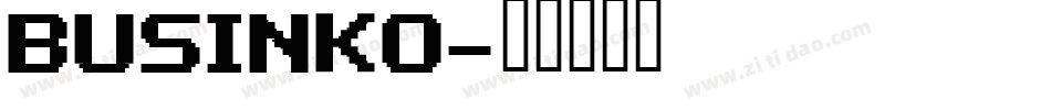 BUSINKO字体转换