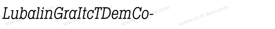 LubalinGraItcTDemCo字体转换