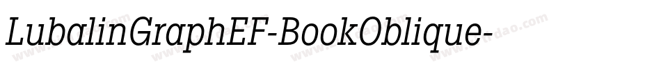 LubalinGraphEF-BookOblique字体转换