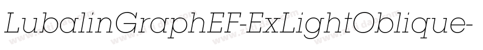 LubalinGraphEF-ExLightOblique字体转换