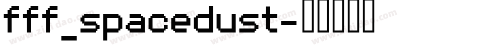 fff_spacedust字体转换