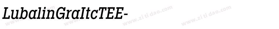 LubalinGraItcTEE字体转换