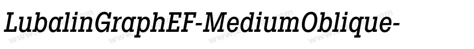 LubalinGraphEF-MediumOblique字体转换
