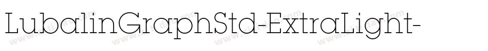 LubalinGraphStd-ExtraLight字体转换