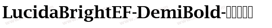 LucidaBrightEF-DemiBold字体转换