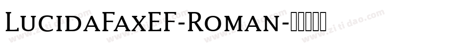 LucidaFaxEF-Roman字体转换