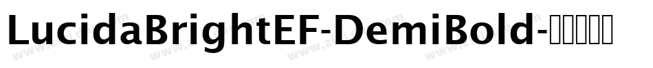 LucidaBrightEF-DemiBold字体转换