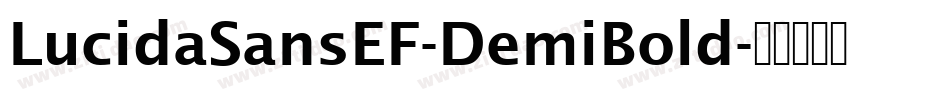 LucidaSansEF-DemiBold字体转换