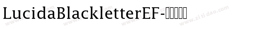LucidaBlackletterEF字体转换