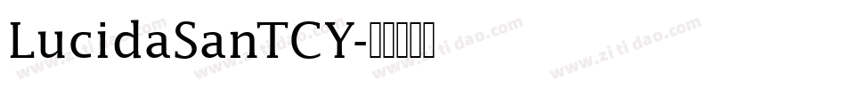 LucidaSanTCY字体转换