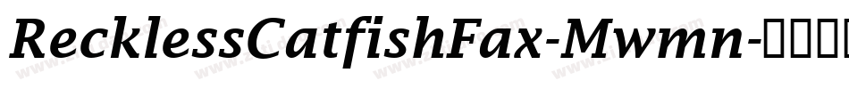 RecklessCatfishFax-Mwmn字体转换