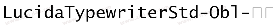 LucidaTypewriterStd-Obl字体转换
