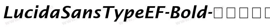LucidaSansTypeEF-Bold字体转换