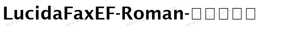 LucidaFaxEF-Roman字体转换