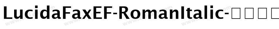 LucidaFaxEF-RomanItalic字体转换