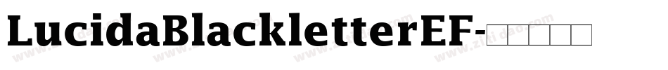 LucidaBlackletterEF字体转换