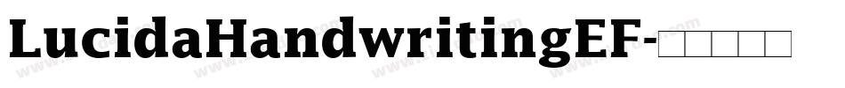 LucidaHandwritingEF字体转换