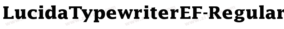 LucidaTypewriterEF-Regular字体转换
