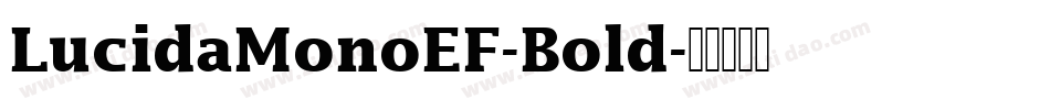 LucidaMonoEF-Bold字体转换