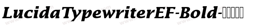 LucidaTypewriterEF-Bold字体转换