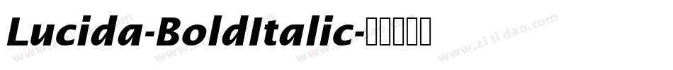 Lucida-BoldItalic字体转换