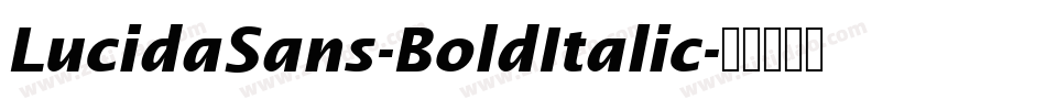 LucidaSans-BoldItalic字体转换