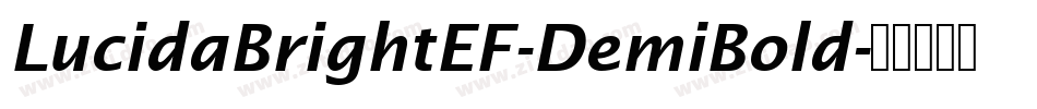 LucidaBrightEF-DemiBold字体转换