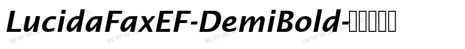 LucidaFaxEF-DemiBold字体转换