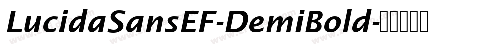 LucidaSansEF-DemiBold字体转换