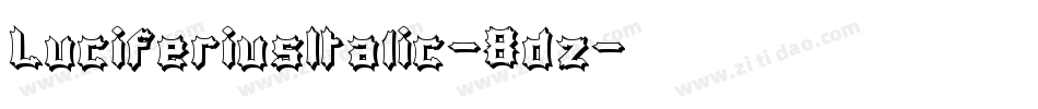 LuciferiusItalic-8dz字体转换