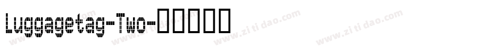 Luggagetag-Two字体转换