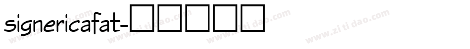 signericafat字体转换