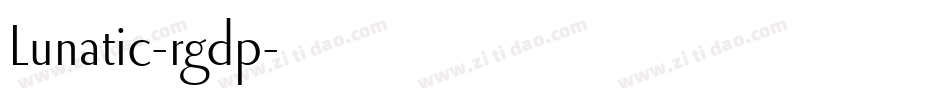 Lunatic-rgdp字体转换