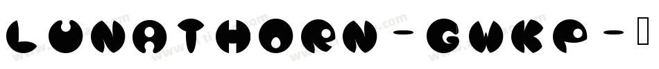 LunaThorn-GWKP字体转换