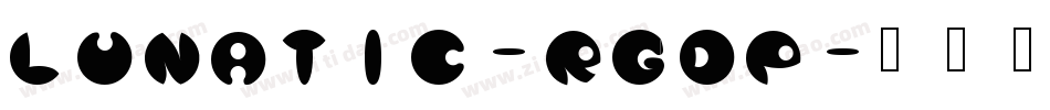 Lunatic-rgdp字体转换